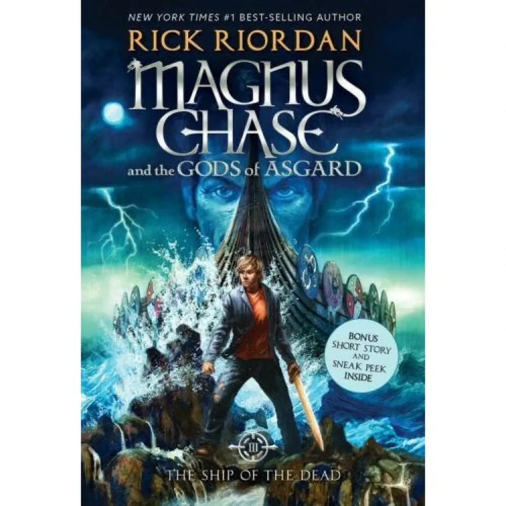 Magnus Chase and the Gods of Asgard, Book 3: Ship of the Dead by Rick Riordan...